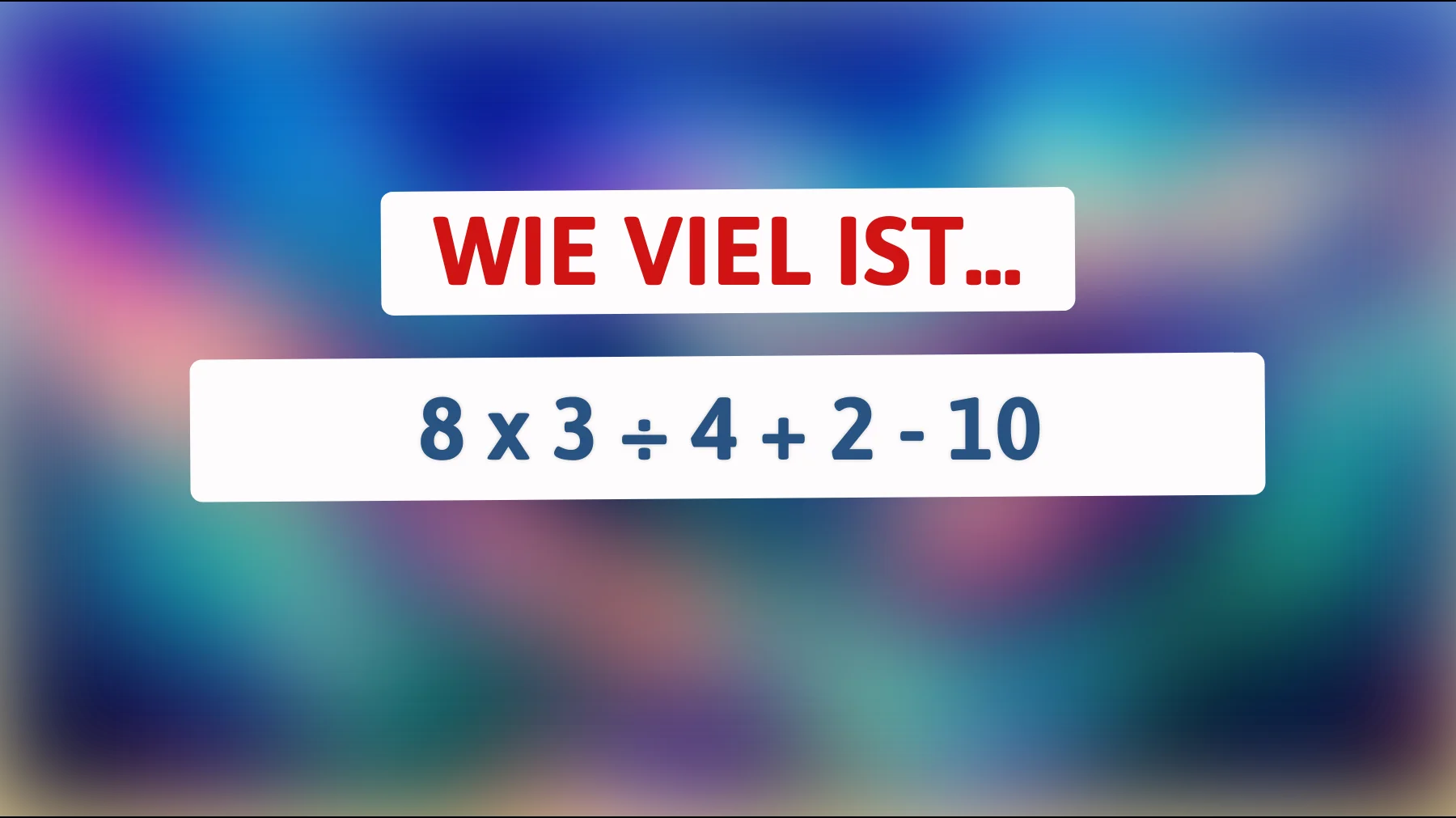 Nur 1% können dieses Mathe-Rätsel lösen: Bist du schlau genug, um die richtige Antwort zu finden?"