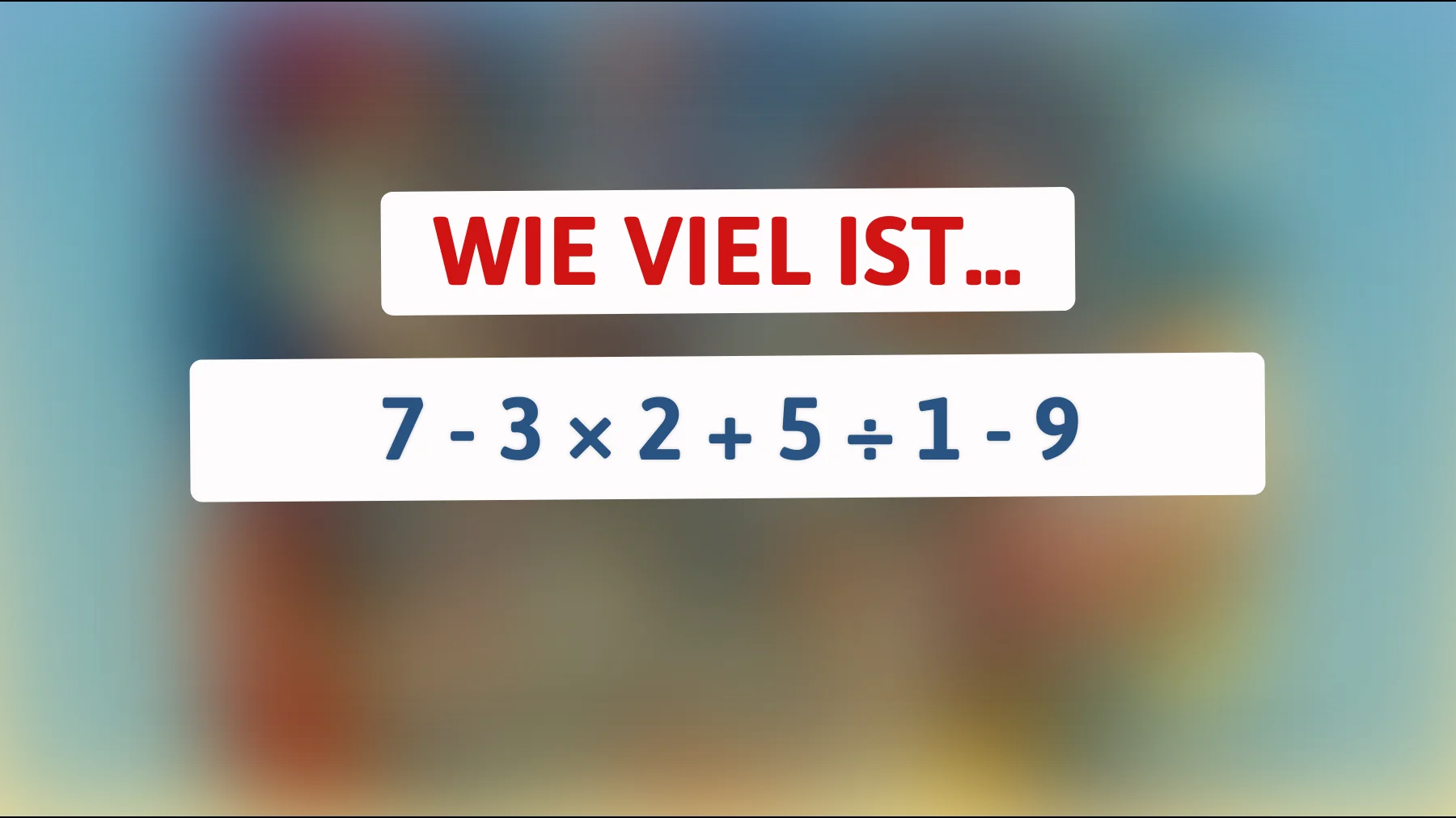 Nur 3 % der Menschen lösen es richtig: Kannst du das geniale Mathe-Rätsel knacken? Herausforderung für Superhirne!"
